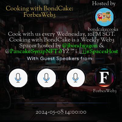 Cooking with BondCake: ForbesWeb3 event details