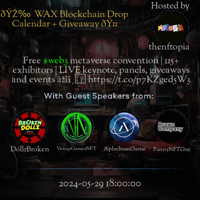 WAX Blockchain event with giveaways and speakers, May 2024