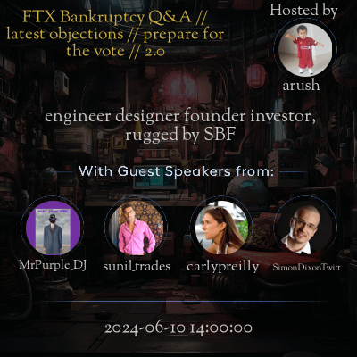 FTX Bankruptcy Q&A with guest speakers, June 10, 2024.