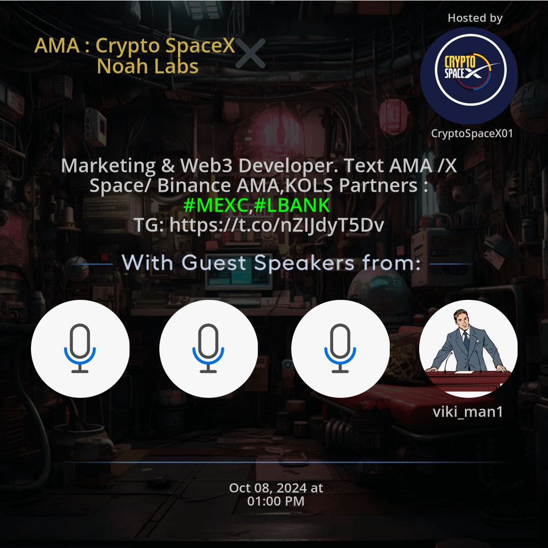 AMA : Crypto SpaceX ️ Noah Labs